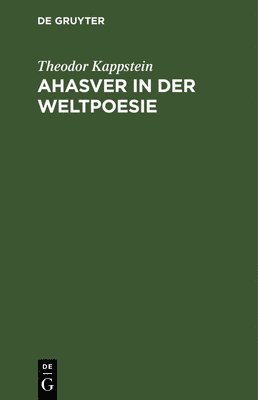 Ahasver in der Weltpoesie 1