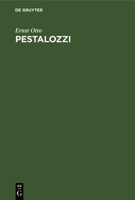 Ernst Otto - Pestalozzi, Inbunden