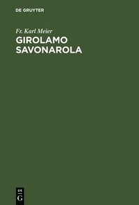 bokomslag Girolamo Savonarola