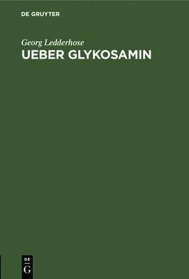 bokomslag Ueber Glykosamin