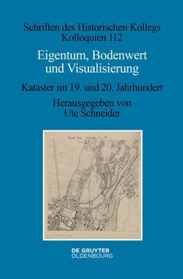 bokomslag Eigentum, Bodenwert Und Visualisierung: Kataster Im 19. Und 20. Jahrhundert