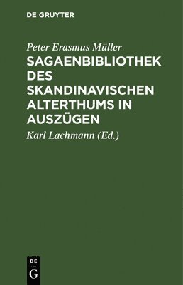 Peter Erasmus Müller, Lachmann - Sagaenbibliothek des Skandinavischen Alterthums in Auszügen, Inbunden