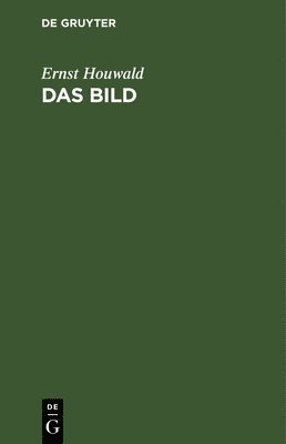 Ernst Houwald - Das Bild, Inbunden