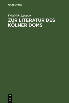 bokomslag Zur Literatur Des Klner Doms