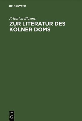 Zur Literatur Des Klner Doms 1