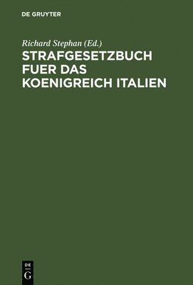 Richard Stephan - Strafgesetzbuch fuer das Koenigreich Italien, Inbunden