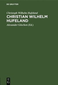 bokomslag Christian Wilhelm Hufeland