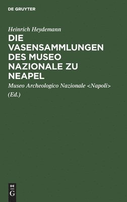 bokomslag Die Vasensammlungen Des Museo Nazionale Zu Neapel