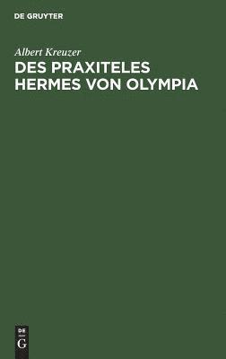 Des Praxiteles Hermes Von Olympia 1