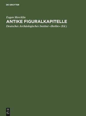 Antike Figuralkapitelle 1