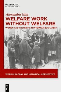 bokomslag Welfare Work Without Welfare