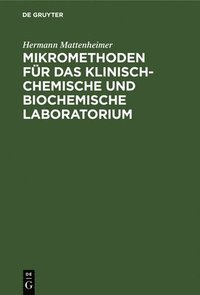 bokomslag Mikromethoden für das klinisch-chemische und biochemische Laboratorium