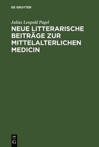 bokomslag Neue Litterarische Beitrge Zur Mittelalterlichen Medicin