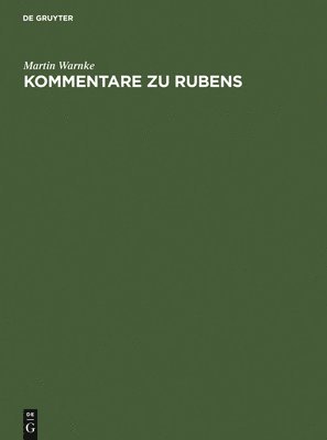 Martin Warnke - Kommentare zu Rubens, Inbunden