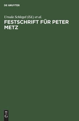 Festschrift fr Peter Metz 1