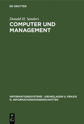 Donald H Sanders - Computer und Management, Inbunden