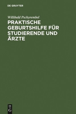 bokomslag Praktische Geburtshilfe Fr Studierende Und rzte