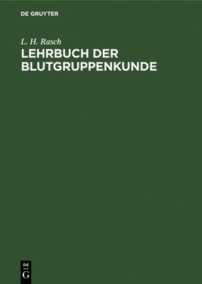 bokomslag Lehrbuch der Blutgruppenkunde