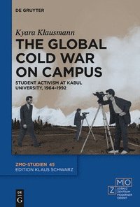bokomslag The Global Cold War on Campus