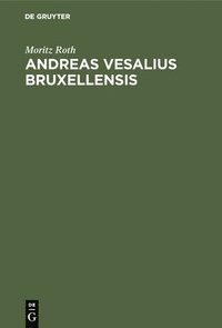 bokomslag Andreas Vesalius Bruxellensis