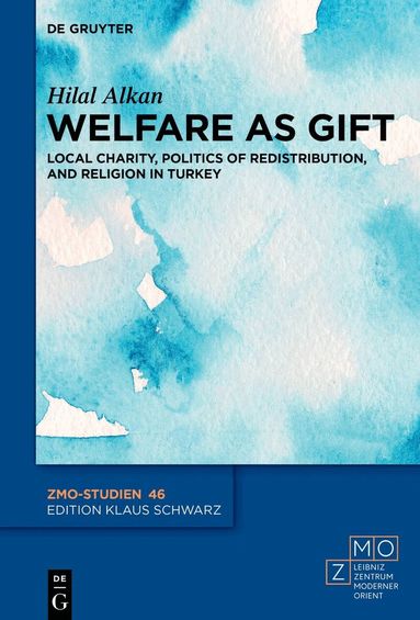 Hilal Alkan - Welfare as Gift, Inbunden