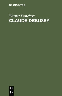 bokomslag Claude Debussy