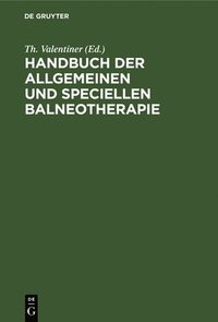 bokomslag Handbuch Der Allgemeinen Und Speciellen Balneotherapie
