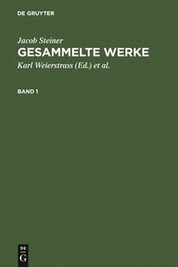 bokomslag Jacob Steiner: Gesammelte Werke. Band 1