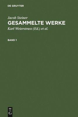 bokomslag Jacob Steiner: Gesammelte Werke. Band 1