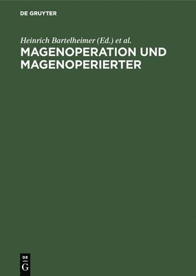 Magenoperation und Magenoperierter 1