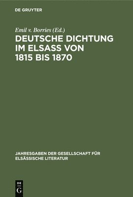 Deutsche Dichtung im Elsa von 1815 bis 1870 1