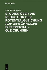 bokomslag Studien Über Die Reduction Der Potentialgleichung Auf Gewöhnliche Differentialgleichungen