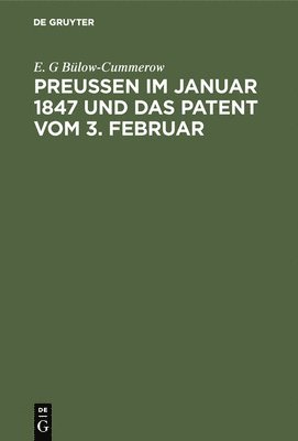 bokomslag Preußen im Januar 1847 und das Patent vom 3. Februar