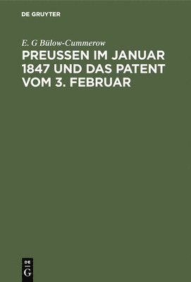 bokomslag Preuen im Januar 1847 und das Patent vom 3. Februar