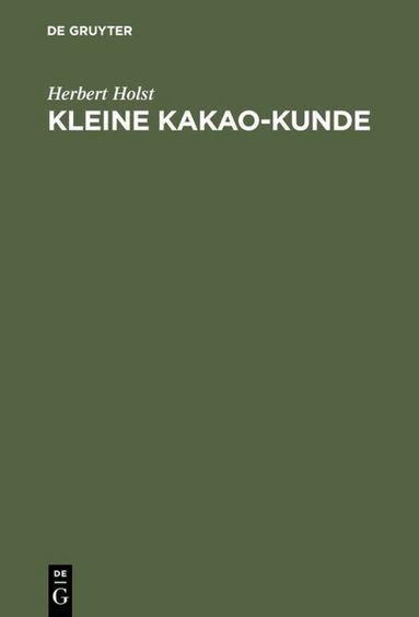 Herbert Holst - Kleine Kakao-Kunde, Inbunden