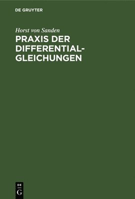 PRAXIS Der Differentialgleichungen 1