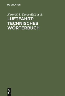 Harry H. L. Darcy, H. Koppe - Luftfahrttechnisches Wörterbuch, Inbunden