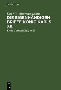 bokomslag Die eigenhndigen Briefe Knig Karls XII.