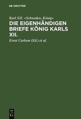bokomslag Die eigenhndigen Briefe Knig Karls XII.