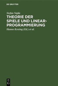 bokomslag Theorie Der Spiele Und Linearprogrammierung