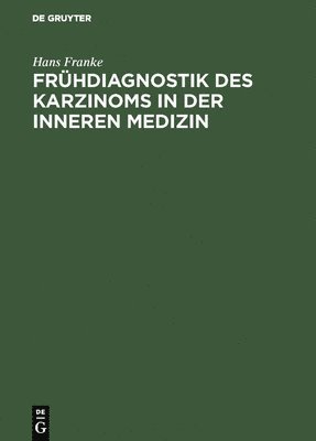 bokomslag Frhdiagnostik des Karzinoms in der inneren Medizin