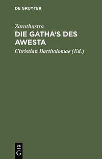 bokomslag Die Gatha's des Awesta