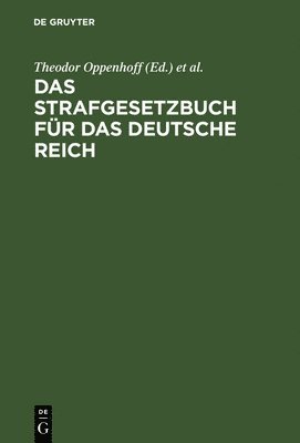 Theodor Oppenhoff, Friedrich Oppenhoff - Strafgesetzbuch für das Deutsche Reich, Inbunden