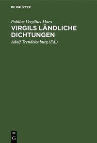 bokomslag Virgils Lndliche Dichtungen