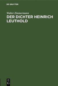 bokomslag Der Dichter Heinrich Leuthold
