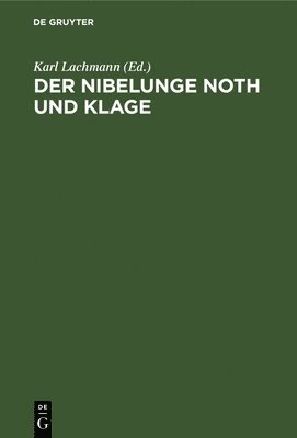 bokomslag Der Nibelunge Noth Und Klage