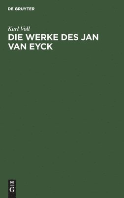 bokomslag Die Werke des Jan van Eyck