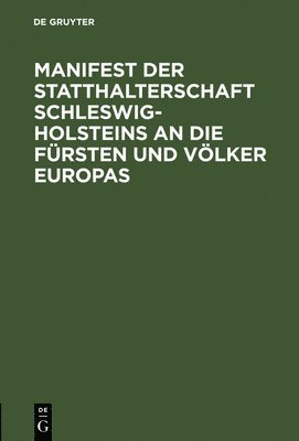 bokomslag Manifest Der Statthalterschaft Schleswig-Holsteins an Die Fürsten Und Völker Europas