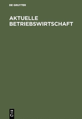 Aktuelle Betriebswirtschaft 1