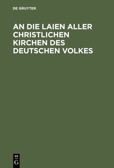 de Gruyter - die Laien aller christlichen Kirchen des deutschen Volkes, Inbunden